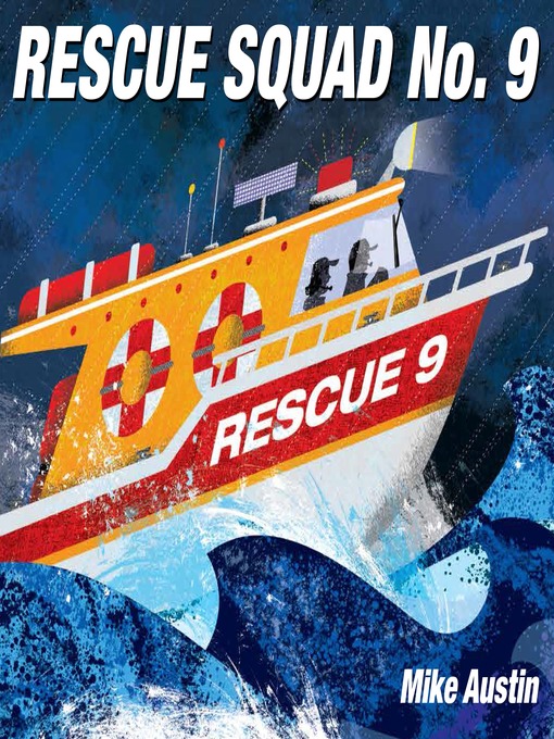 Title details for Rescue Squad No. 9 by Mike Austin - Available